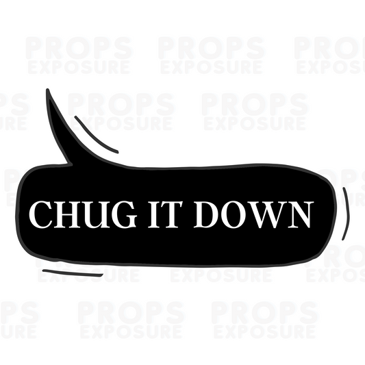 Chug It Down